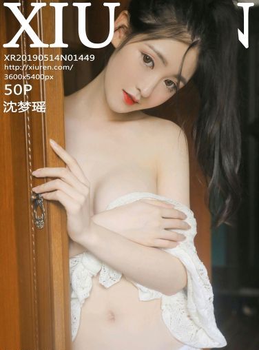 [XiuRen秀人网]2019.05.14 No.1449 沈梦瑶 [50P]